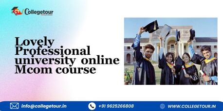 Chandigarh, Lessons Offered, Lovely Professional University Online Mcom Course