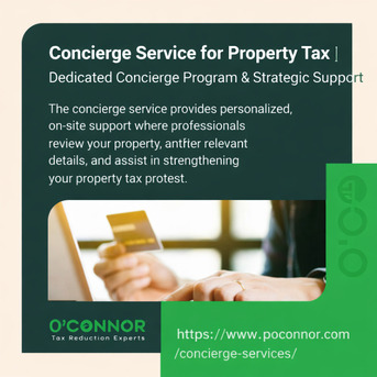 Houston, Real Estate, Concierge Service For Property Tax | Dedicated Concierge Program & Strategic Support