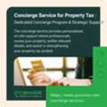 Concierge Service For Property Tax | Dedicated Concierge Program & Strategic Support