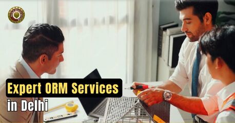 New Delhi, Business, Professional Expert ORM Services In Delhi For Business Growth