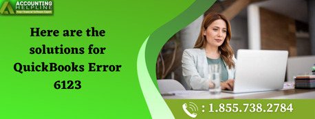 New York, Accounting, Simple Solutions To Eliminate QuickBooks Error 6123