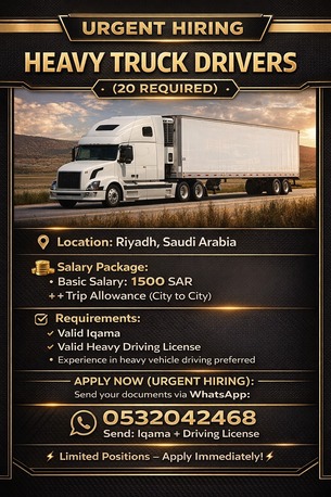 Riyadh, Jobs, URGENT HIRING &ndash; HEAVY TRUCK DRIVERS (20 REQUIRED)