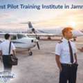Best Pilot Training Institute In Jammu &ndash; Latest Institutes, Facilities, Admission Process,