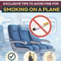 Exclusive Tips To Avoid Fine For Smoking On A Plane