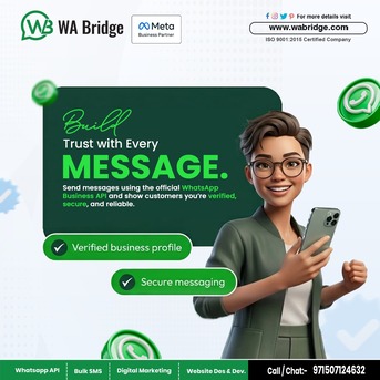 Dubai, Marketing, Build Customer Trust With WhatsApp Business API | WA Bridge
