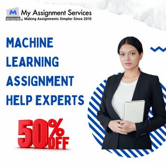 Melbourne, Education, Get 50% Off Machine Learning Assignment Help Experts For Accurate Solutions