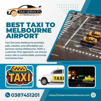 Melbourne, Travel, Best Taxi To Melbourne Airport &ndash; Reliable & Affordable Airport Transfers