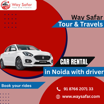 Noida, Travel, Affordable Car Rental In Noida With Driver | WaySafar
