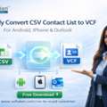 Instantly Convert CSV Contact List To VCF For Android, IPhone & Outlook