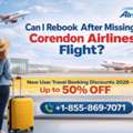 Missed Corendon Airlines Flight? Get Instant Rebooking Help