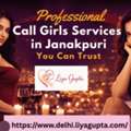 Professional Call Liya Gupta Services In Janakpuri You Can Trust