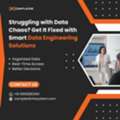 Struggling With Data Chaos? Get It Fixed With Smart Data Engineering Solutions
