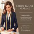Best Ladies Tailor Near Me For Perfect Fit & Stylish Designs