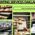 Choose The Best Printing Services In Oakland CA To Create A Strong First Impression