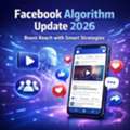 Facebook Algorithm Update 2025 &ndash; Boost Reach, Engagement & Visibility