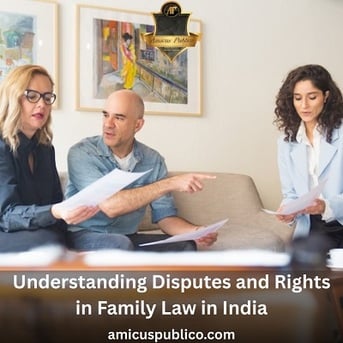Jaipur, Legal, Understanding Disputes And Rights In Family Law In India