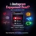 Is Instagram Engagement Dead? Latest Trends & Growth Strategies For 2026