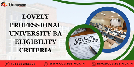 Punjab, Lessons Offered, Lovely Professional University BA Eligibility Criteria