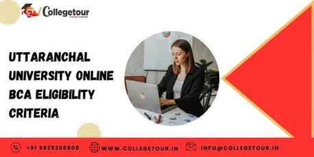 Mumbai, Lessons Offered, Uttaranchal University Online  BCa ELIGIBILITY CRITERIA