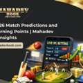 IPL 2026 Match Predictions And Key Turning Points | Mahadev Book Insights