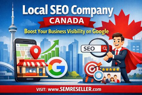 Toronto, Marketing, Local SEO Company Canada- Boost Your Business Visibility On Google