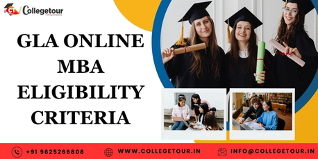 Lucknow, Lessons Offered, GLA Online MBA Eligibility Criteria
