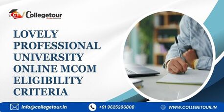Chandigarh, Lessons Offered, Lovely Professional University Online Mcom Eligibility Criteria