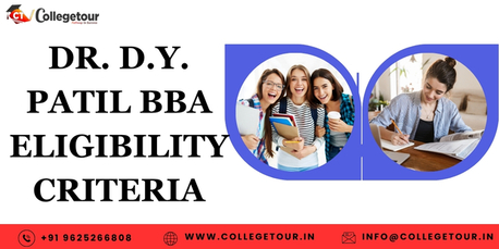 Mumbai, Lessons Offered, Dr. D.Y. Patil BBA Eligibility Criteria