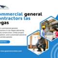 Trusted Commercial General Contractors For Las Vegas Businesses