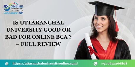 Mumbai, Lessons Offered, IS UTTARANCHAL UNIVERSITY GOOD OR BAD FOR ONLINE BCA ? &ndash; FULL REVIEW