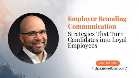 Brussels, Marketing, Employer Branding Communication Strategies That Turn Candidates Into Loyal Employees