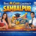 Best M.Com Coaching In Sambalpur: Complete Guide For Students