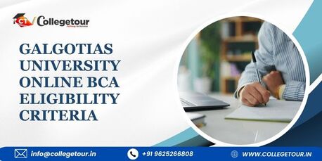 Noida, Lessons Offered, Galgotias University Online BCA Eligibility Criteria