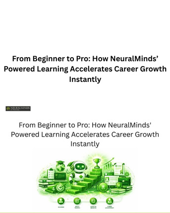 New Delhi, Technical, From Beginner To Pro: How NeuralMinds&rsquo; Powered Learning Accelerates Career Growth Instantl