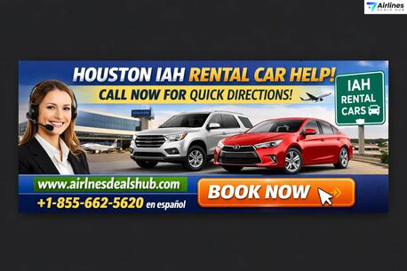 Houston, Travel, Houston IAH Rental Car Help Call Now For Quick Directions!