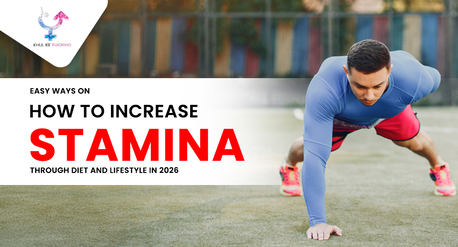 Chandigarh, Health, 5 Easy Ways On How To Increase Stamina Through Diet And Lifestyle In 2026