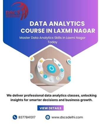 Laxmi Nagar, Education, Data Analytics Course In Laxmi Nagar