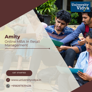 Mumbai, Education, Amity Online MBA In Retail Management | Elite Consumer Experience & Global Trade