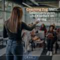 Coaching Zug: Mehr Selbstvertrauen Und Klarheit Im Alltag