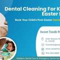Dental Cleaning For Kids After Easter Holidays