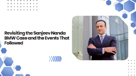 Mumbai, General, Revisiting The Sanjeev Nanda BMW Case And The Events That Followed