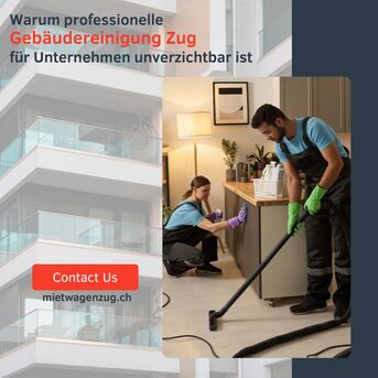 Zurich, Cleaning, Warum Professionelle Geb?udereinigung Zug F?r Unternehmen Unverzichtbar Ist