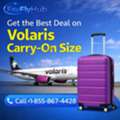 Call +1-855-867-4428 Get The Best Deal On Volaris Carry-On Size