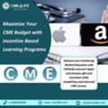 Maximize Your CME Budget With Incentive Based Learning Programs