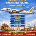 Gulf Air Chartered Flights Available From Bahrain To MUMBAI,DELHI,CHENNAI,COCHIN,LAHORE