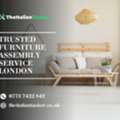 Trusted Furniture Assembly Service London