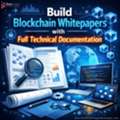 Build Blockchain Whitepapers With Full Technical Documentation