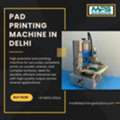 Pad Printing Machine Manufacturers In Delhi, India