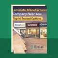 Laminate Manufacturers Company Near Me | Top 10 Brands &ndash; Ristal Laminates