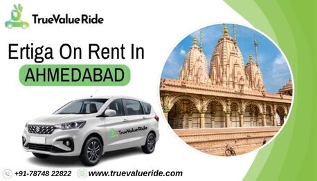 Ahmedabad, Travel, Ertiga Car Rental Service In Ahmedabad - True Value Ride